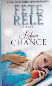 Rebecca Chance - Fete rele, volumul 1
