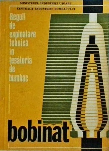 Reguli de exploatare tehnica in tesatoria de bumbac. Bobinat