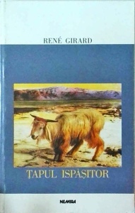 Rene Girard - Tapul ispasitor