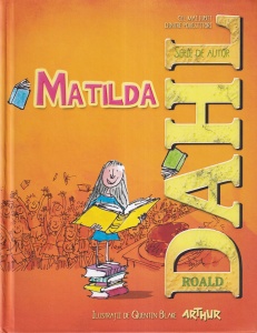 Roald Dahl - Matilda, cu ilustratii de Quentin Blake