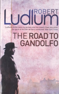 Robert Ludlum - The Road To Gandolfo
