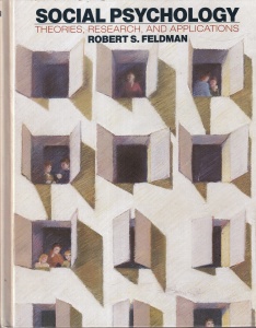 Robert S. Feldman - Social Psychology: Theories, Research, and Applications