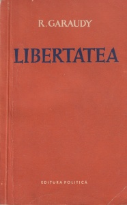 Roger Garaudy - Libertatea