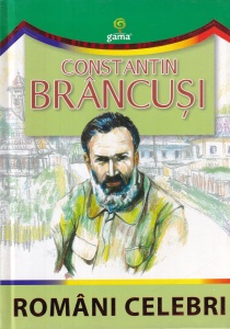 Romani Celebri: Constantin Brancusi