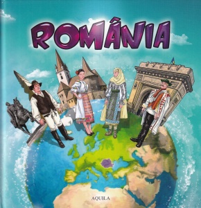 Romania. Cu ilustratii de Galfi Eva, Galfi Csaba
