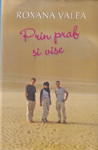 Roxana Valea - Prin praf si vise