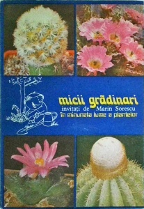 S. Copacescu - Micii gradinari, Invitati de Marin Sorescu in minunata lume a plantelor