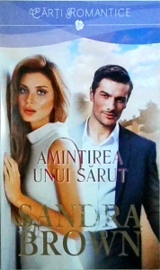Sandra Brown - Amintirea unui sarut