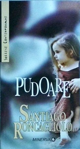 Santiago Roncagliolo - Pudoare