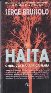 Serge Brussolo - Haita. Omul, cea mai apriga fiara