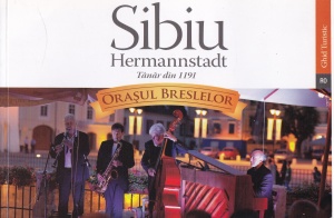Sibiu Hermannstadt. Tanar din 1191. Orasul breslelor