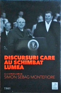 Simon Sebag Montefiore - Discursuri care au schimbat lumea