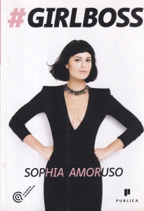 Sophia Amoruso - Girlboss