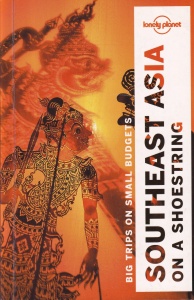 Southeast Asia on a shoestring. Big trips on small budgets