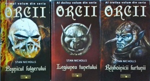 Stan Nicholls - Orcii, 3 volume. Paznicul fulgerului. Legiunea tunetului. Razboinicii furtunii