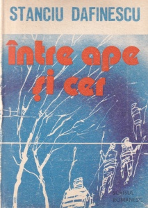 Stanciu Dafinescu - Intre ape si cer