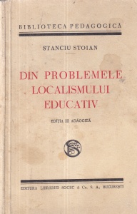 Stanciu Stoian - Din problemele localismului educativ (1939)
