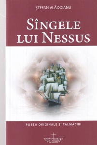Stefan Vladoianu - Sangele lui Nessus. Poezii originale si talmaciri