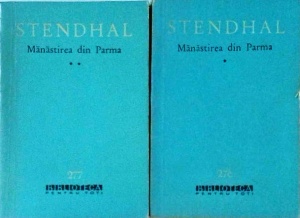 Stendhal - Manastirea din Parma, 2 volume (1965)