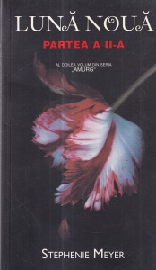 Stephenie Meyer - Luna noua, volumul 2
