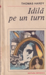 Thomas Hardy - Idila pe un turn (1988)