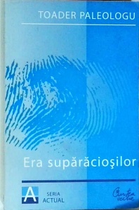 Toader Paleologu - Era suparaciosilor