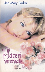 Una-Mary Parker - Placeri vinovate