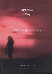 Urarom Uleg - Pierduti prin iubire