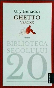 Ury Benador - Ghetto Veac XX