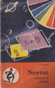 V. Marian - Newton. Arhitect al stiintei