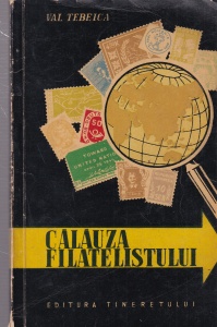 Val Tebeica - Calauza filatelistului