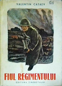 Valentin Cataev - Fiul regimentului