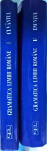 Valeria Gutu Romalo (coordonator) - Gramatica Limbii Romane. Cuvantul. Enuntul, 2 volume