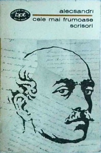 Vasile Alecsandri - Cele mai frumoase scrisori