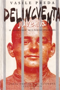 Vasile Preda - Delincventa juvenila. O abordare multidisciplinara