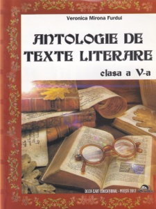 Veronica Mirona Furdui - Antologie de texte literare. Clasa a V-a