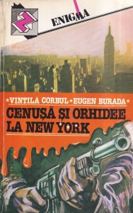 Vintila Corbul, Eugen Burada - Cenusa si orhidee la New York