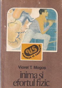 Viorel T. Mogos - Inima si efortul fizic