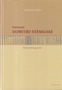 Virginia Popa - Parintele Dumitru Staniloae. Biobibliografie