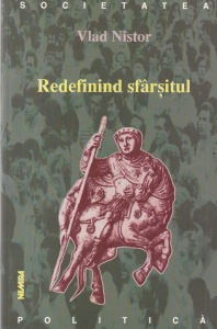 Vlad Nistor - Redefinind sfarsitul. Cetate si imperiu