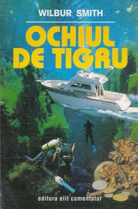 Wilbur Smith - Ochiul de tigru