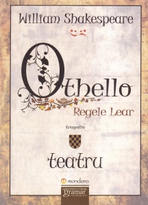 William Shakespeare - Othello. Regele Lear
