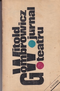 Witold Gombrowicz - Jurnal. Teatru