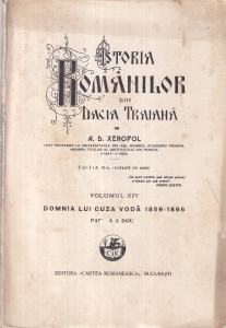 A. D. Xenopol - Istoria Romanilor din Dacia Traiana, volumul 14: Domnia lui Cuza Voda 1859-1866, partea a doua (1930)