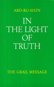 Abd-Ru-Shin - In the light of truth. The grail message, volumul 3