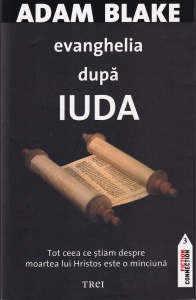Adam Blake - Evanghelia dupa Iuda