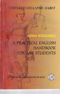 Adina Radulescu - A Practical English Handbook for Law Students
