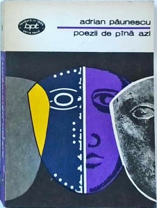 Adrian Paunescu - Poezii de pana azi