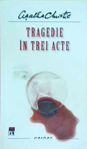 Agatha Christie - Tragedie in trei acte