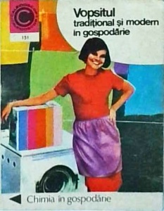 Agneta Batca - Vopsitul traditional si modern in gospodarie